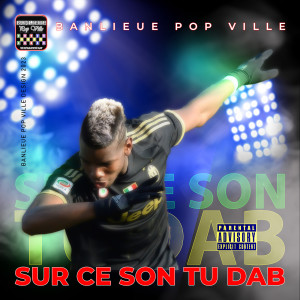 Listen to Sur Ce Son Tu Dab (Explicit) song with lyrics from Papa Cortex