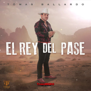 收聽Tomas Ballardo的El Rey Del Pase (Explicit)歌詞歌曲