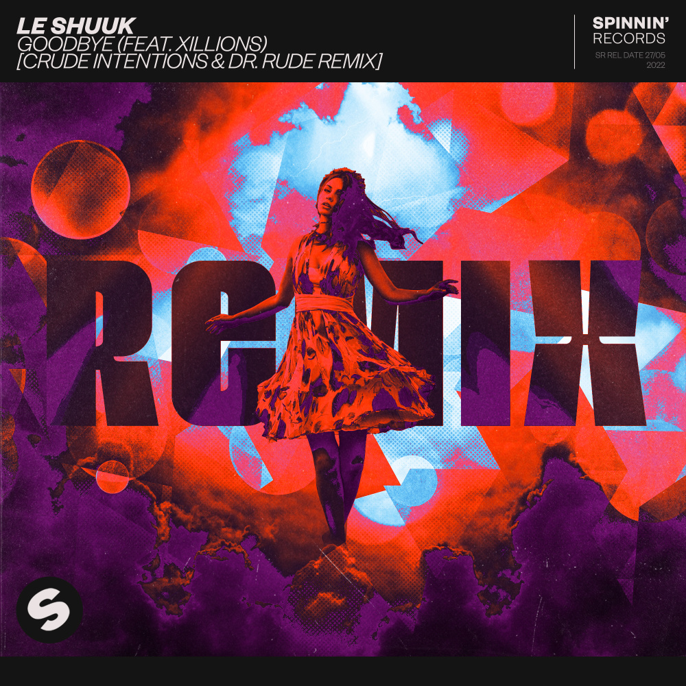 Goodbye (feat. Xillions) (Crude Intentions & Dr. Rude Remix)