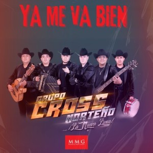 Album Ya Me Va Bien from Grupo Cross Norteño