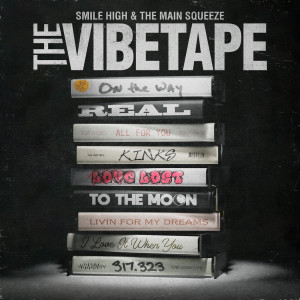 Smile High的专辑The Vibetape (Explicit)
