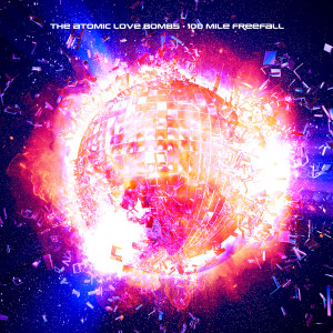 Album 100 Mile Freefall from The Atomic Love Bombs