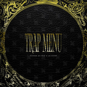 Album TRAP MENU (Explicit) from P T K