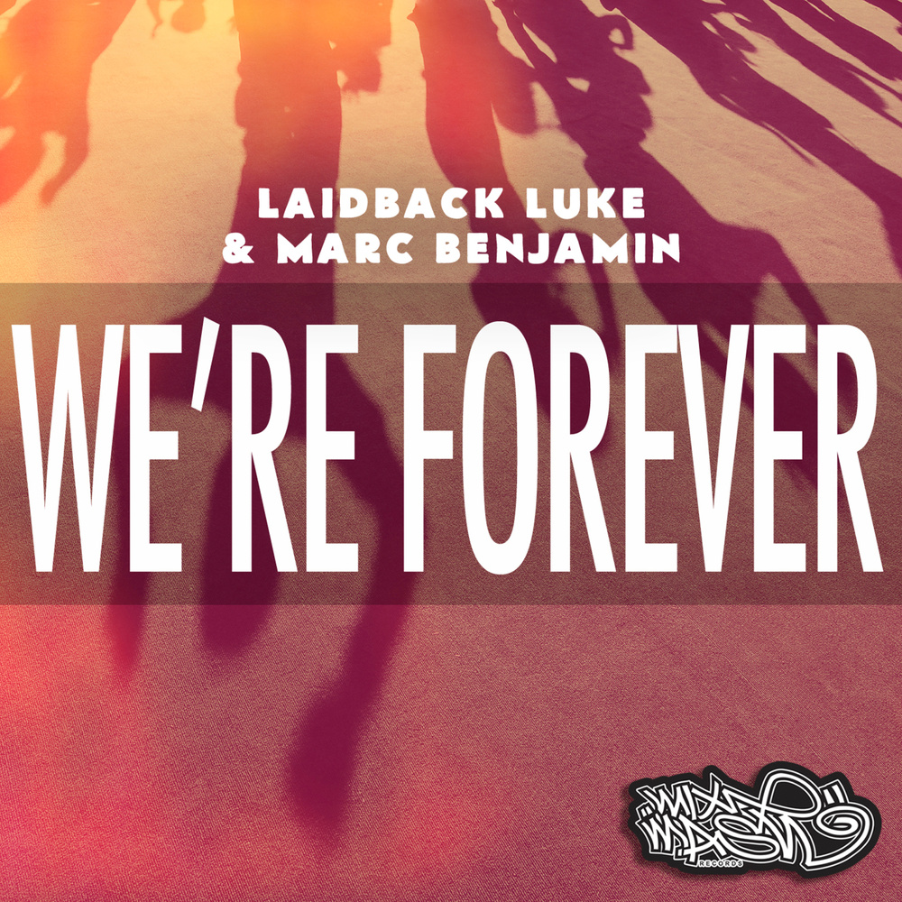 We're Forever (Extended Mix)