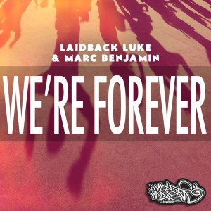 收聽Laidback Luke的We're Forever (Jeffrey Sutorius Extended Remix)歌詞歌曲