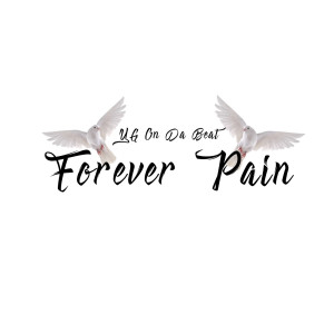 Listen to Forever Pain song with lyrics from YG On Da Beat