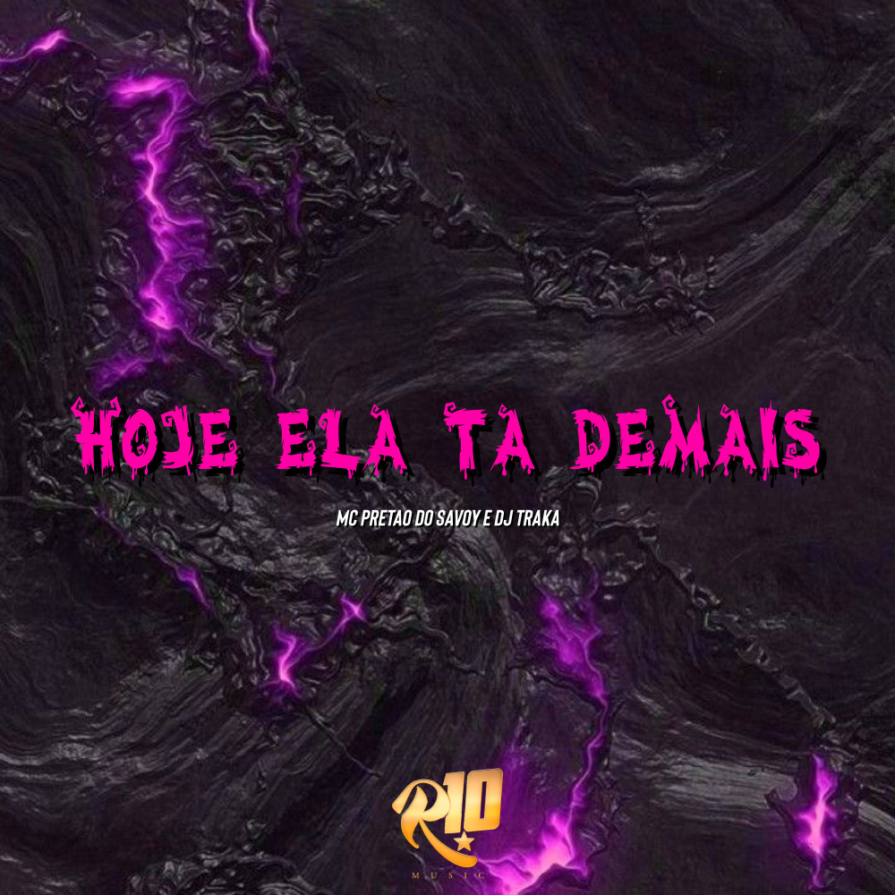 Hoje Ela Ta Demais