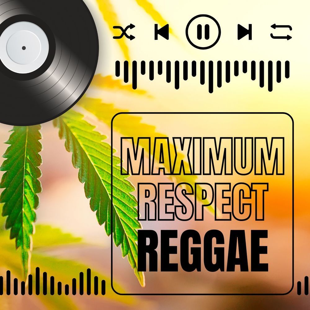Maximum Respect Reggae