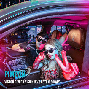 Victor Rivera Y Su Nuevo Estilo的专辑Pimpon (Explicit)