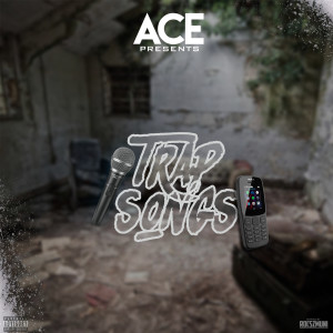 收聽ACE的Trap Songs (Explicit)歌詞歌曲