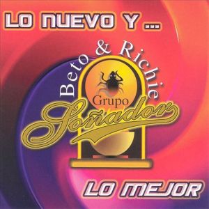Album Lo Nuevo Y Lo Mejor oleh Grupo Sonador