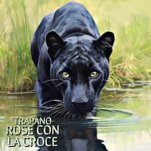 Album ROSE CON LA CROCE oleh Trapano