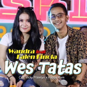 Dengarkan Wes Tatas Feat. Falen Finola lagu dari Wandra dengan lirik