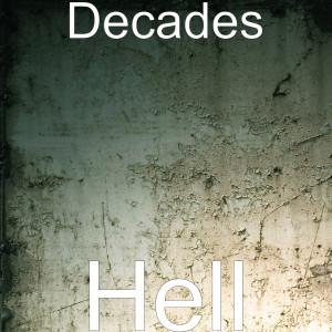 Album Hell oleh Decades
