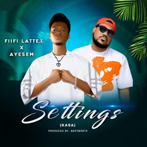 Listen to Settings (Kasa) song with lyrics from Fiifi Lattex