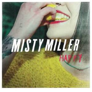收聽Misty Miller的Happy (Single Version)歌詞歌曲