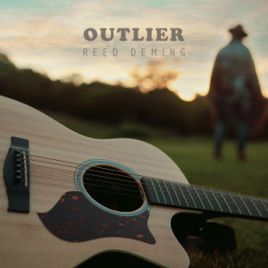 ดาวน์โหลดและฟังเพลง Outlier พร้อมเนื้อเพลงจาก Reed Deming