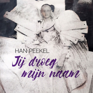 收聽Han Peekel的Je Droeg Mijn Naam (Theya Opus I)歌詞歌曲