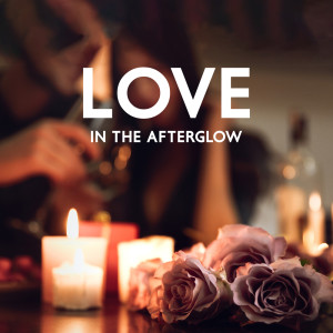 Album Love in the Afterglow (Instrumental Jazz Music for Lovers) from Romantic Restaurant Music Crew