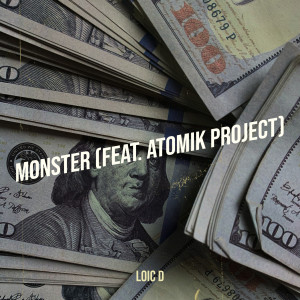 Listen to Monster song with lyrics from Loic D