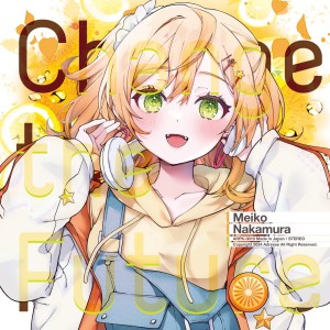 Listen to Change the Future song with lyrics from Meiko Nakamura