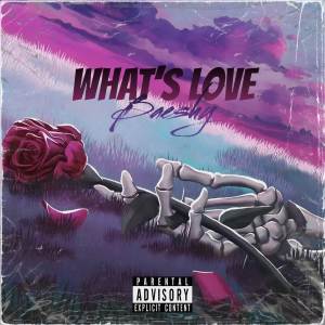ดาวน์โหลดและฟังเพลง What's Love (Explicit) พร้อมเนื้อเพลงจาก Baeshy