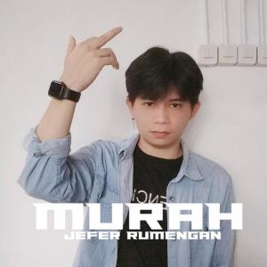 Listen to Murah song with lyrics from Jefer Rumengan