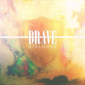 收聽StéLouse的Brave歌詞歌曲
