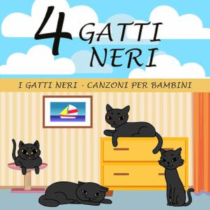 I Gatti Neri Canzoni Per Bambini的專輯I 4 Gatti Neri Canzoni per bambini