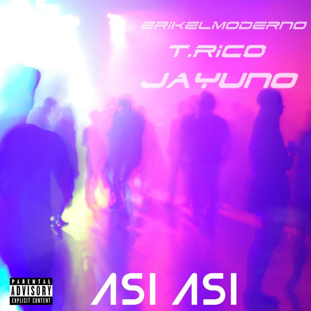 Asi Asi (Explicit)