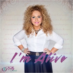 ดาวน์โหลดและฟังเพลง I'm Alive พร้อมเนื้อเพลงจาก Kelly Crews