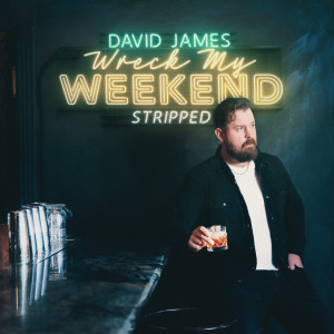 Wreck My Weekend (Stripped)