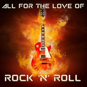 อัลบัม All For The Love Of Rock & Roll ศิลปิน Various