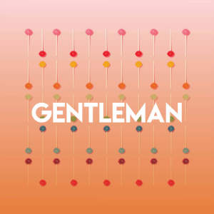 Dengarkan lagu Gentleman nyanyian CDM Project dengan lirik