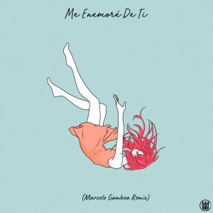 Album Me Enamoré de Ti (Marcelo Gamboa Remix) oleh SAG