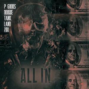 收聽P. Goods的All In (Explicit)歌詞歌曲