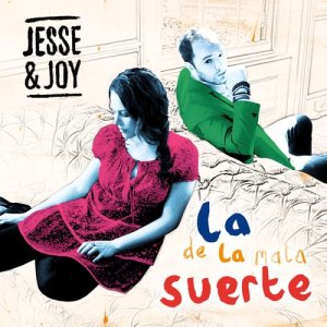 ดาวน์โหลดและฟังเพลง La De La Mala Suerte พร้อมเนื้อเพลงจาก Jesse & Joy
