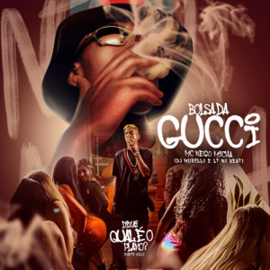 Album Bolsa Da Gucci oleh Murillo e LT no Beat