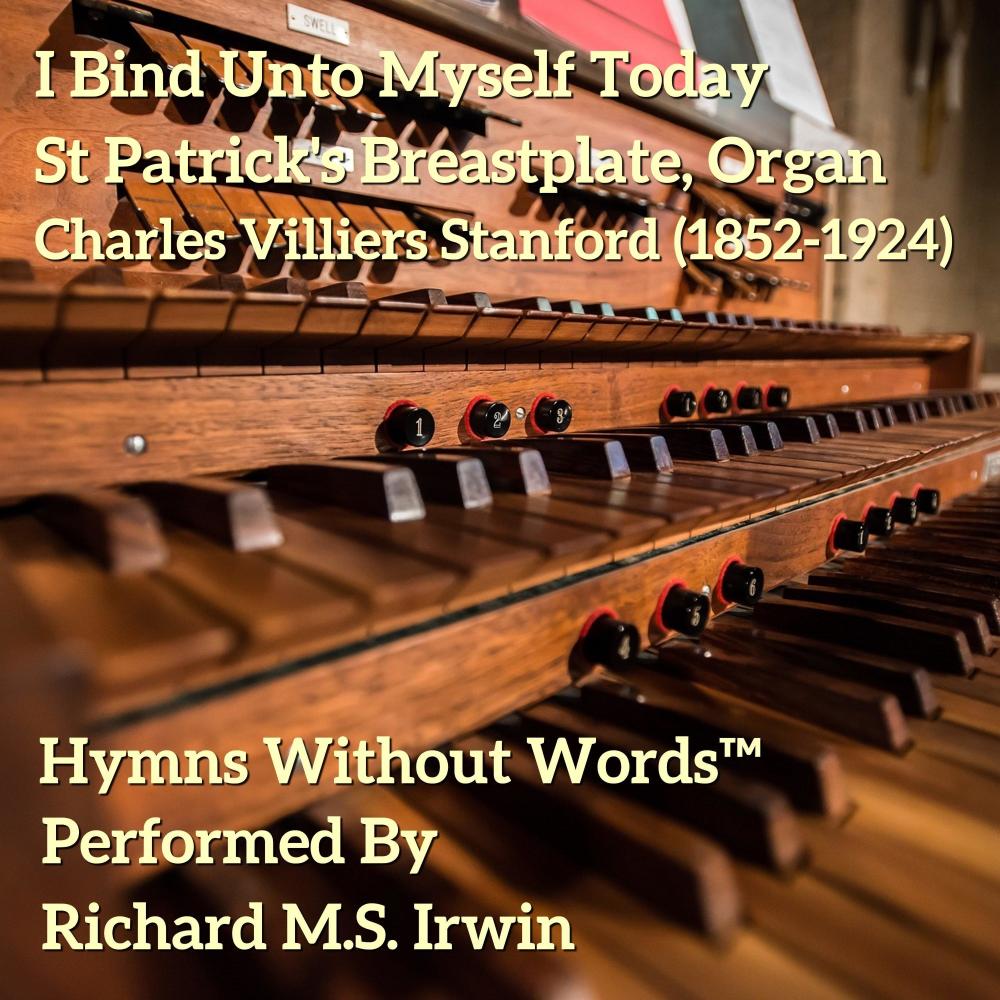 I Bind Unto Myself Today (Organ)