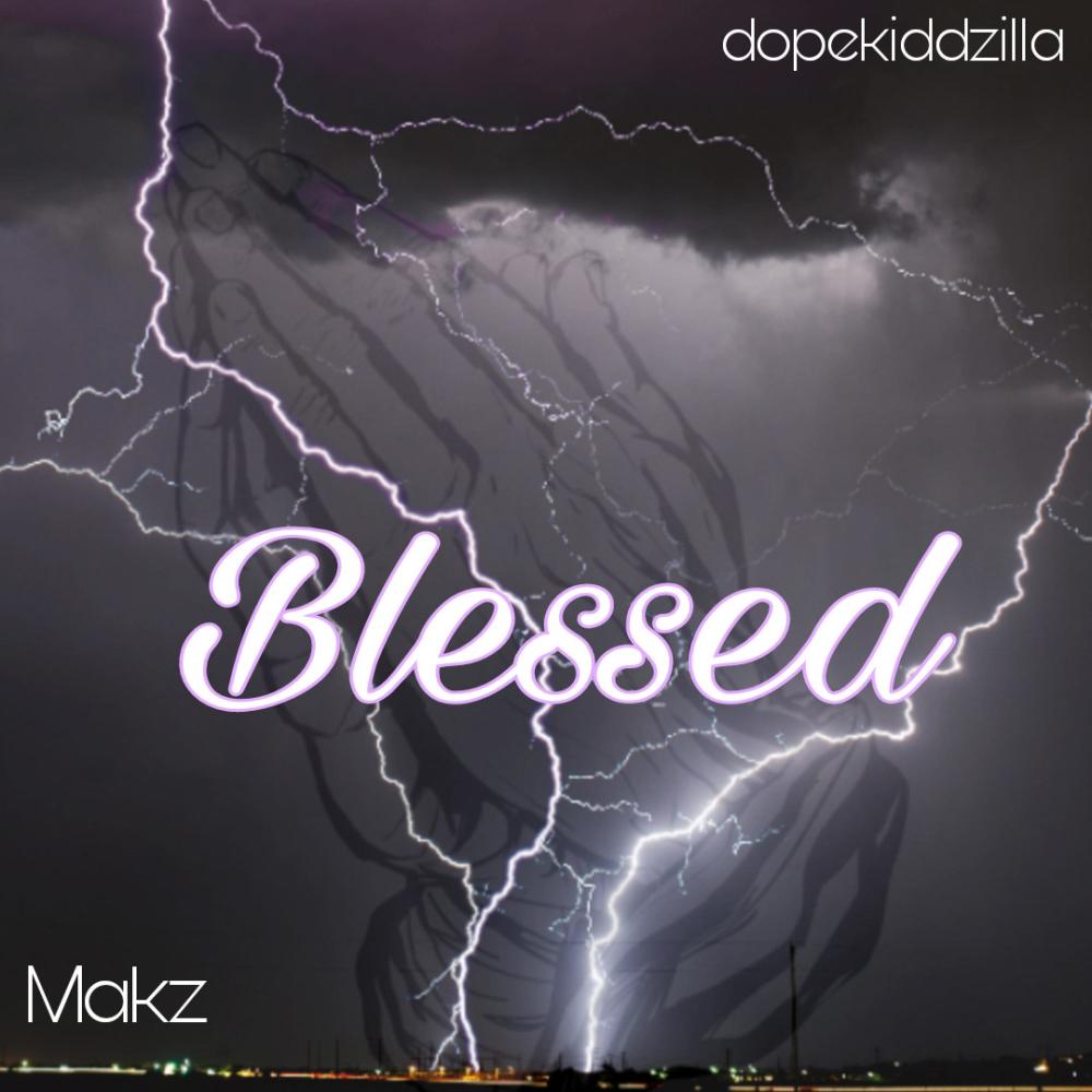 Blessed (feat. Makz) (Explicit)