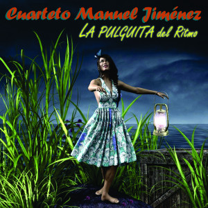 Album Cuarteto Manuel Jiménez - la Pulguita del Ritmo from Cuarteto Manuel Jiménez