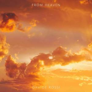 收聽Davide Rossi的From Heaven歌詞歌曲