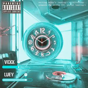 VEXX的專輯No Delay (feat. Luey) (Explicit)