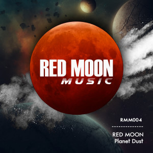 Red Moon的專輯Planet Dust