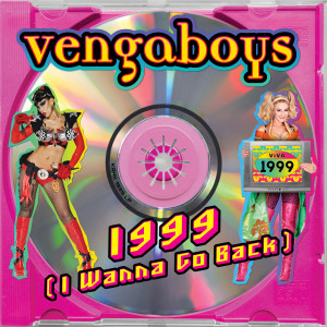 Vengaboys的專輯1999 (I Wanna Go Back)