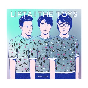 收聽Lipta的Bad Luck歌詞歌曲