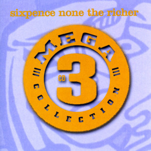 Sixpence None The Richer的專輯Mega 3: Sixpence None The Richer