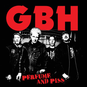 Album Perfume And Piss from GBH
