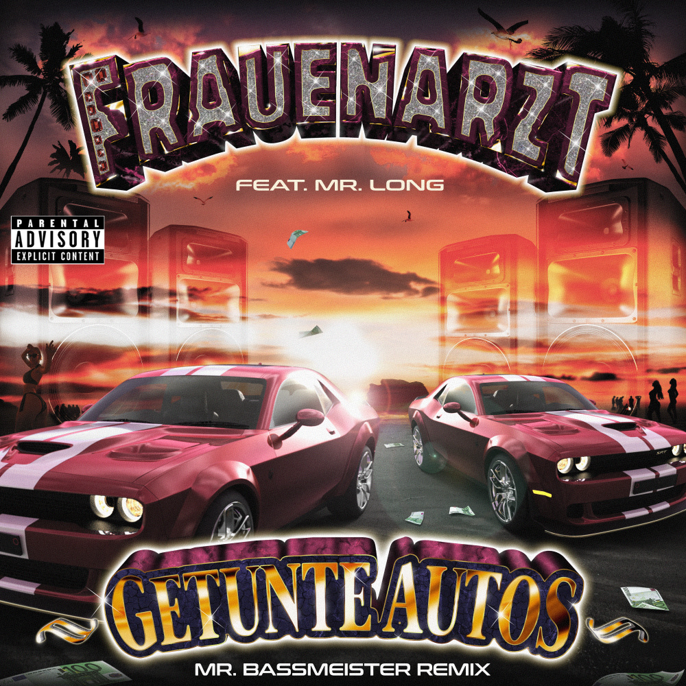 Getunte Autos (Mr. Bassmeister Remix|Explicit)