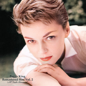 อัลบัม Remastered Hits Vol. 2 (All Tracks Remastered) ศิลปิน Peggy King